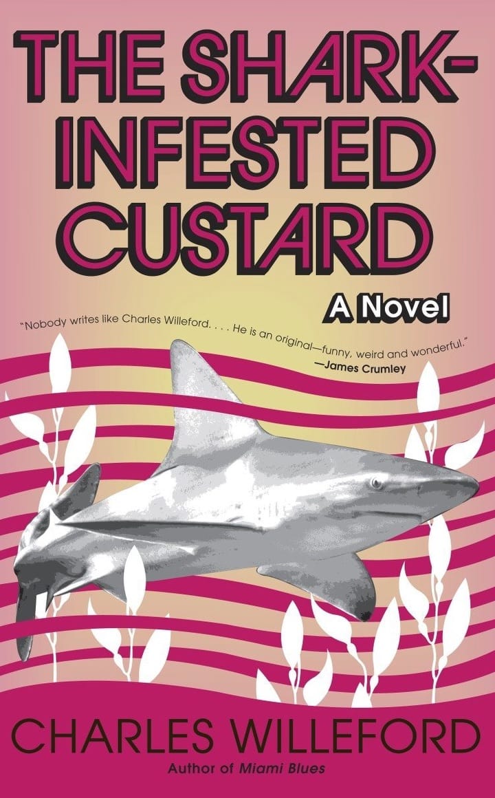 The Shark Infested Custard by Charles Willeford Crime Books