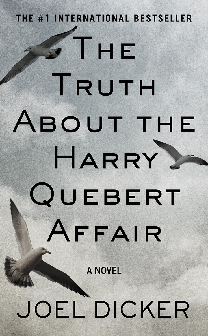 The Truth About the Harry Quebert Affair by Joël Dicker – review, Thrillers